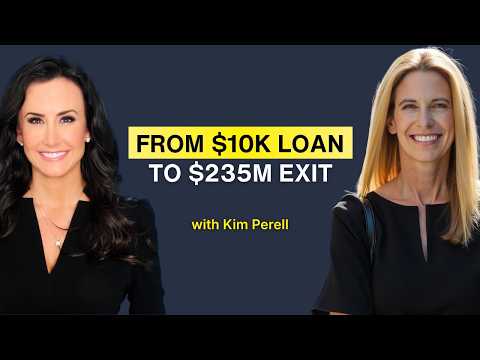 9x Founder Kim Perell: How I Turned a $10K Loan Into a $235M Company
