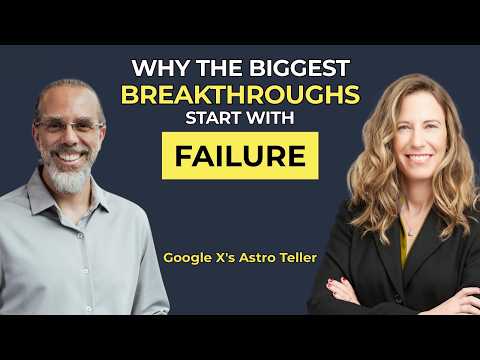 Google X's Astro Teller: Why the Biggest Breakthroughs Start with Failure | EP167